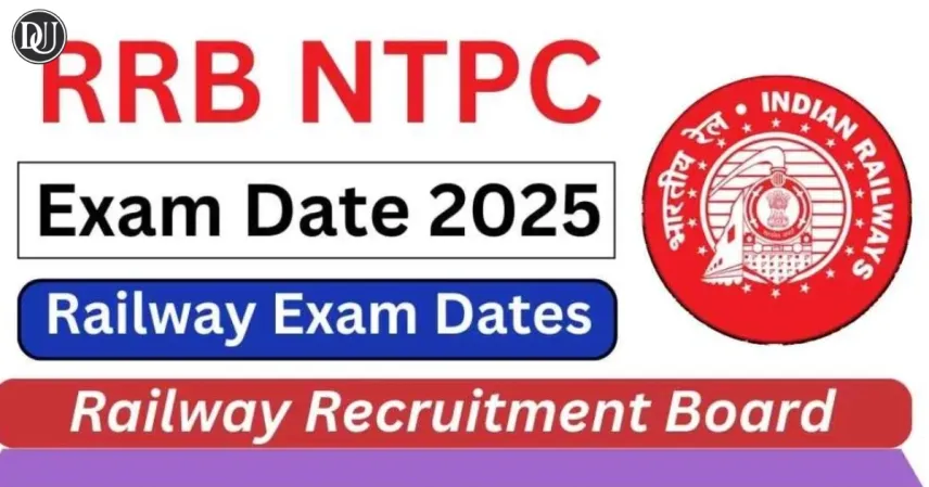 RRB NTPC Exam Date 2025