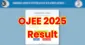  OJEE 2025 Results Out Now