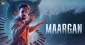 Don’t Miss Vijay Antony’s Maargan Movie 